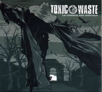 Toxic Waste: Le commun des mortels LP